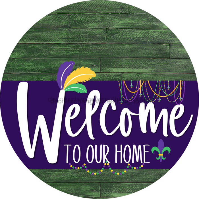 Welcome To Our Home Sign Mardi Gras Purple Stripe Green Stain Decoe-3664-Dh 18 Wood Round