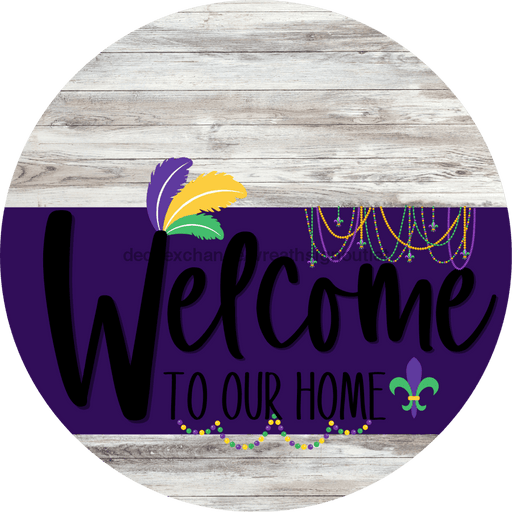 Welcome To Our Home Sign Mardi Gras Purple Stripe White Wash Decoe-3653-Dh 18 Wood Round