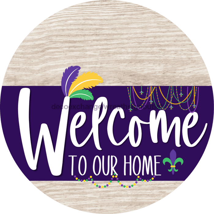 Welcome To Our Home Sign Mardi Gras Purple Stripe White Wash Decoe-3662-Dh 18 Wood Round