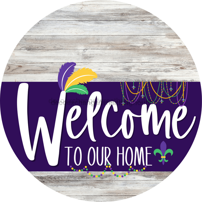 Welcome To Our Home Sign Mardi Gras Purple Stripe White Wash Decoe-3663-Dh 18 Wood Round