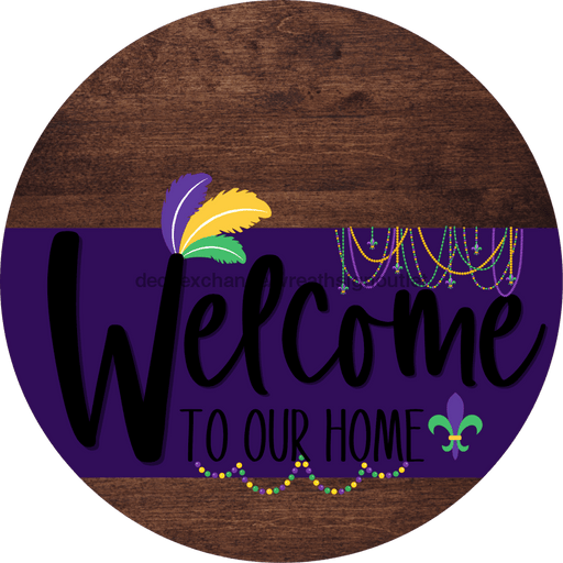 Welcome To Our Home Sign Mardi Gras Purple Stripe Wood Grain Decoe-3647-Dh 18 Round