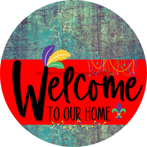 Welcome To Our Home Sign Mardi Gras Red Stripe Petina Look Decoe-3590-Dh 18 Wood Round