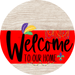 Welcome To Our Home Sign Mardi Gras Red Stripe White Wash Decoe-3592-Dh 18 Wood Round