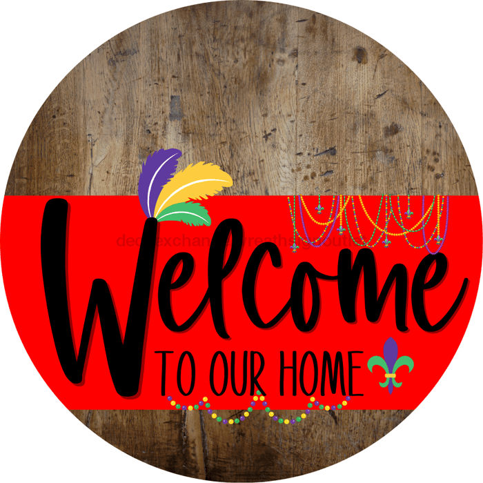 Welcome To Our Home Sign Mardi Gras Red Stripe Wood Grain Decoe-3588-Dh 18 Round