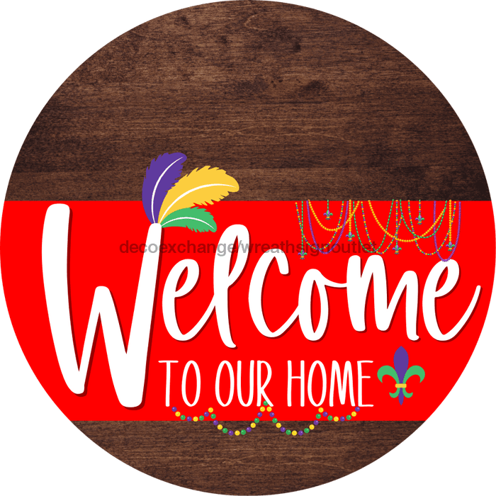 Welcome To Our Home Sign Mardi Gras Red Stripe Wood Grain Decoe-3597-Dh 18 Round