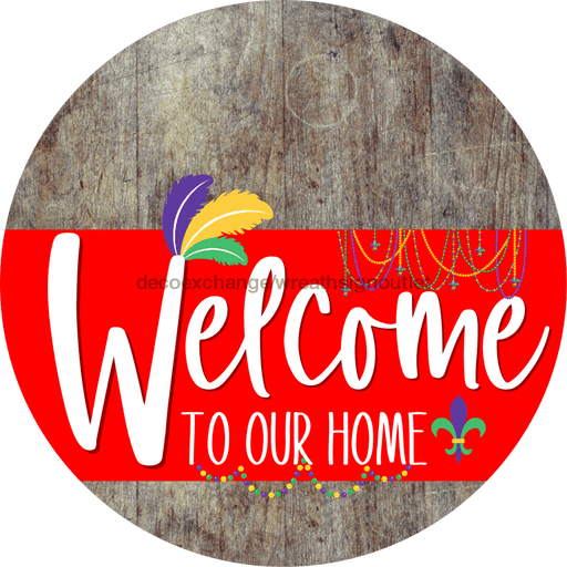 Welcome To Our Home Sign Mardi Gras Red Stripe Wood Grain Decoe-3599-Dh 18 Round