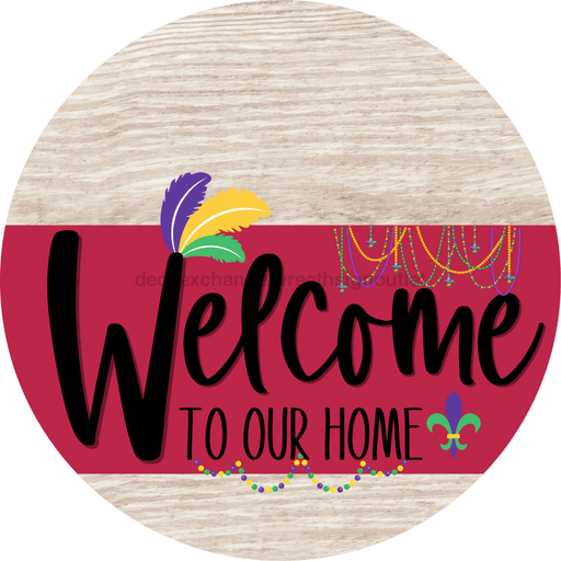 Welcome To Our Home Sign Mardi Gras Viva Magenta Stripe White Wash Decoe-3672-Dh 18 Wood Round