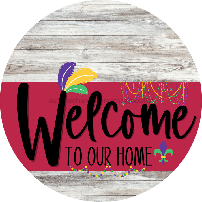 Welcome To Our Home Sign Mardi Gras Viva Magenta Stripe White Wash Decoe-3673-Dh 18 Wood Round