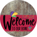 Welcome To Our Home Sign Mardi Gras Viva Magenta Stripe Wood Grain Decoe-3669-Dh 18 Round