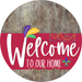 Welcome To Our Home Sign Mardi Gras Viva Magenta Stripe Wood Grain Decoe-3679-Dh 18 Round