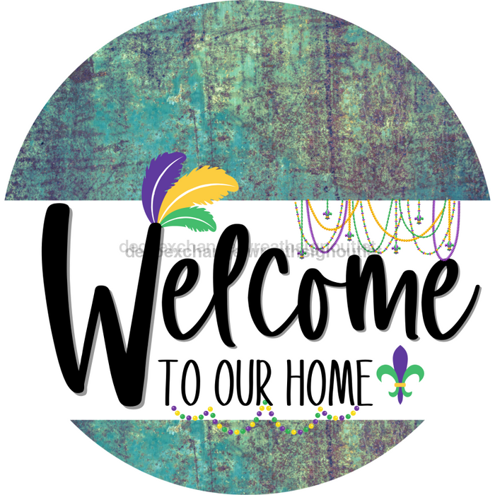 Welcome To Our Home Sign Mardi Gras White Stripe Petina Look Decoe-3550-Dh 18 Wood Round