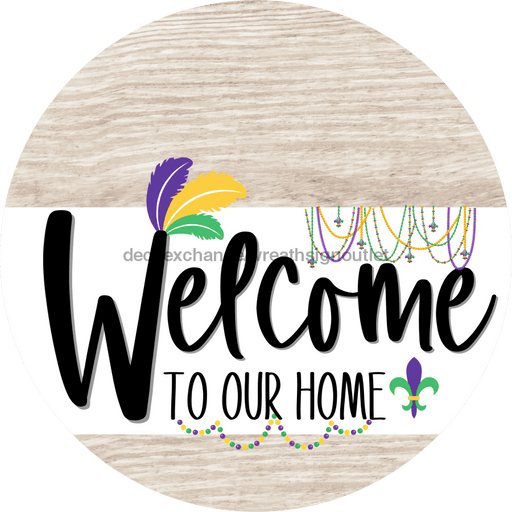 Welcome To Our Home Sign Mardi Gras White Stripe Wash Decoe-3552-Dh 18 Wood Round