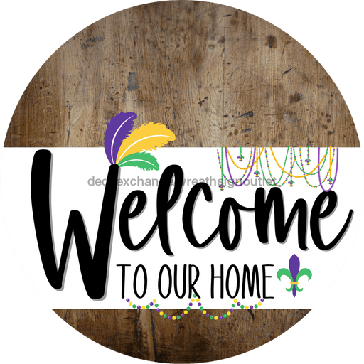 Welcome To Our Home Sign Mardi Gras White Stripe Wood Grain Decoe-3548-Dh 18 Round