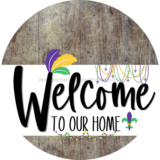Welcome To Our Home Sign Mardi Gras White Stripe Wood Grain Decoe-3549-Dh 18 Round