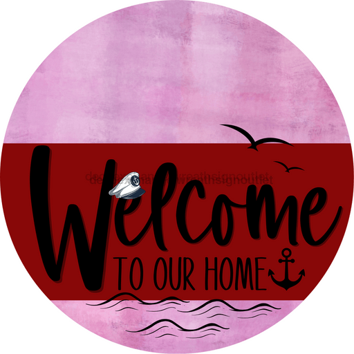Welcome To Our Home Sign Nautical Dark Red Stripe Pink Stain Decoe-3154-Dh 18 Wood Round