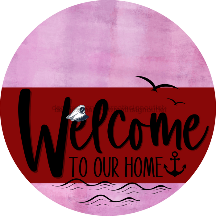 Welcome To Our Home Sign Nautical Dark Red Stripe Pink Stain Decoe-3154-Dh 18 Wood Round