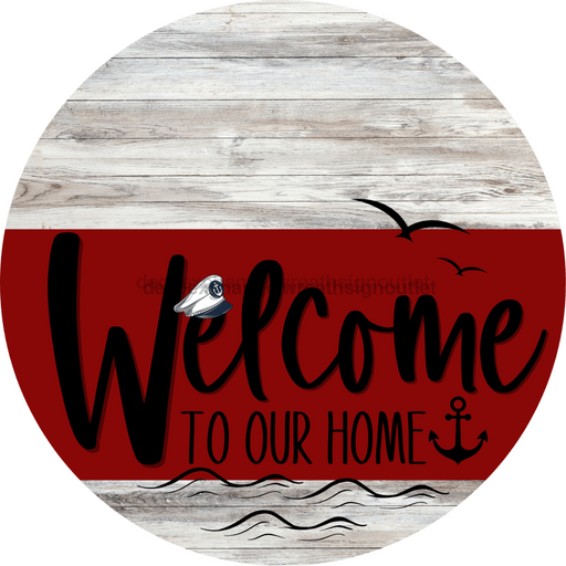 Welcome To Our Home Sign Nautical Dark Red Stripe White Wash Decoe-3156-Dh 18 Wood Round