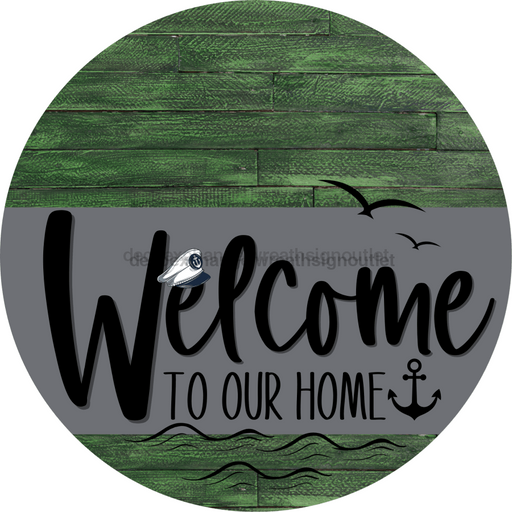 Welcome To Our Home Sign Nautical Gray Stripe Green Stain Decoe-3117-Dh 18 Wood Round