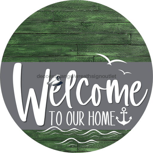 Welcome To Our Home Sign Nautical Gray Stripe Green Stain Decoe-3127-Dh 18 Wood Round