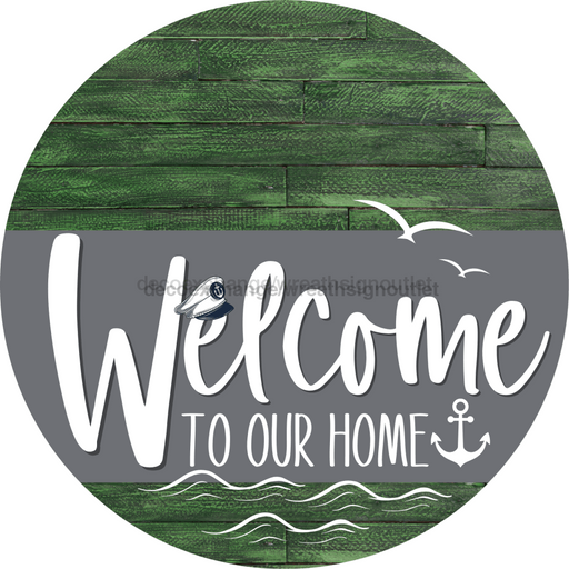Welcome To Our Home Sign Nautical Gray Stripe Green Stain Decoe-3127-Dh 18 Wood Round