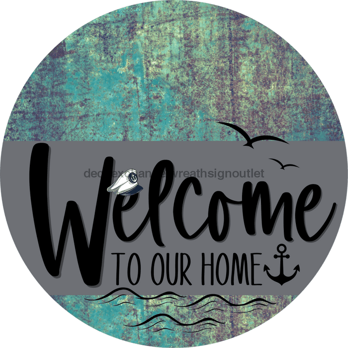 Welcome To Our Home Sign Nautical Gray Stripe Petina Look Decoe-3113-Dh 18 Wood Round