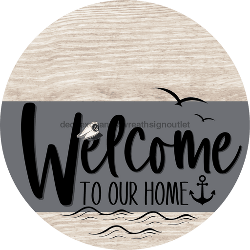 Welcome To Our Home Sign Nautical Gray Stripe White Wash Decoe-3115-Dh 18 Wood Round