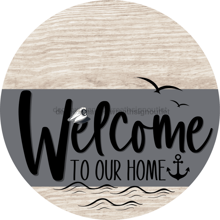 Welcome To Our Home Sign Nautical Gray Stripe White Wash Decoe-3115-Dh 18 Wood Round