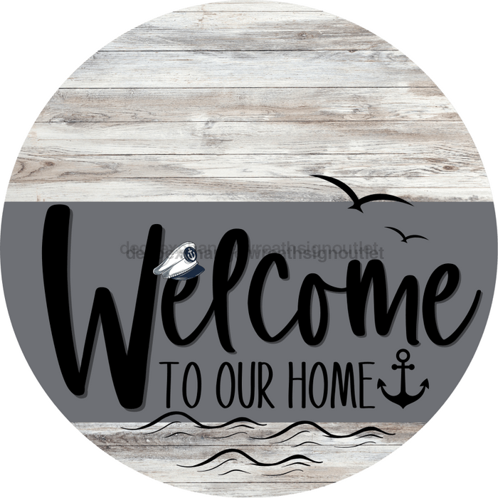 Welcome To Our Home Sign Nautical Gray Stripe White Wash Decoe-3116-Dh 18 Wood Round