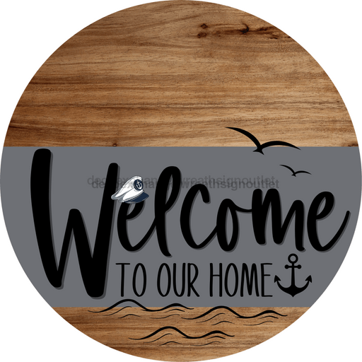 Welcome To Our Home Sign Nautical Gray Stripe Wood Grain Decoe-3108-Dh 18 Round