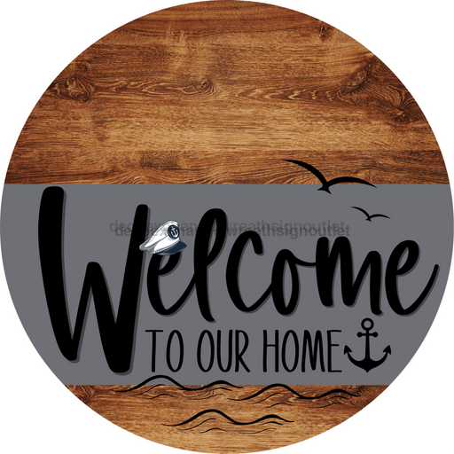Welcome To Our Home Sign Nautical Gray Stripe Wood Grain Decoe-3109-Dh 18 Round