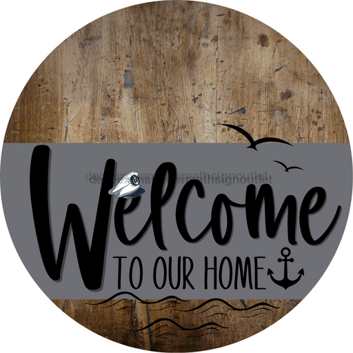 Welcome To Our Home Sign Nautical Gray Stripe Wood Grain Decoe-3111-Dh 18 Round