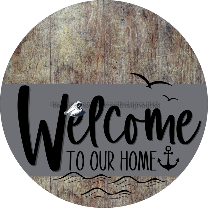 Welcome To Our Home Sign Nautical Gray Stripe Wood Grain Decoe-3112-Dh 18 Round