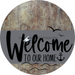 Welcome To Our Home Sign Nautical Gray Stripe Wood Grain Decoe-3112-Dh 18 Round