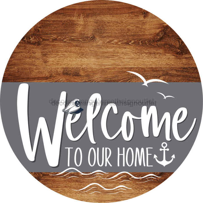 Welcome To Our Home Sign Nautical Gray Stripe Wood Grain Decoe-3119-Dh 18 Round
