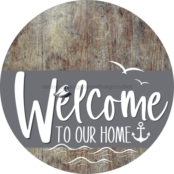 Welcome To Our Home Sign Nautical Gray Stripe Wood Grain Decoe-3122-Dh 18 Round