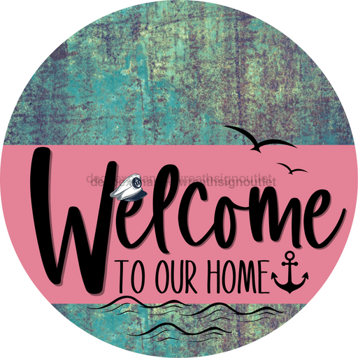 Welcome To Our Home Sign Nautical Pink Stripe Petina Look Decoe-3173-Dh 18 Wood Round