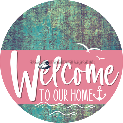 Welcome To Our Home Sign Nautical Pink Stripe Petina Look Decoe-3183-Dh 18 Wood Round