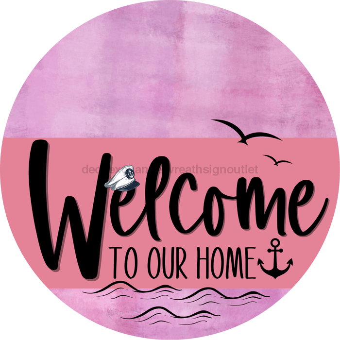 Welcome To Our Home Sign Nautical Pink Stripe Stain Decoe-3174-Dh 18 Wood Round