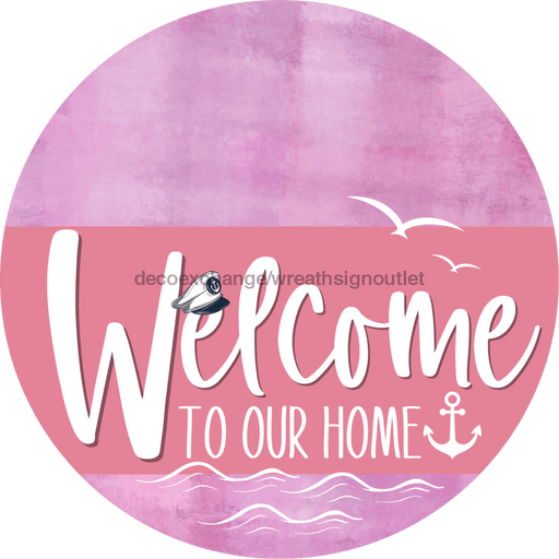 Welcome To Our Home Sign Nautical Pink Stripe Stain Decoe-3184-Dh 18 Wood Round