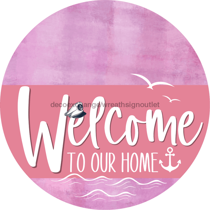 Welcome To Our Home Sign Nautical Pink Stripe Stain Decoe-3184-Dh 18 Wood Round