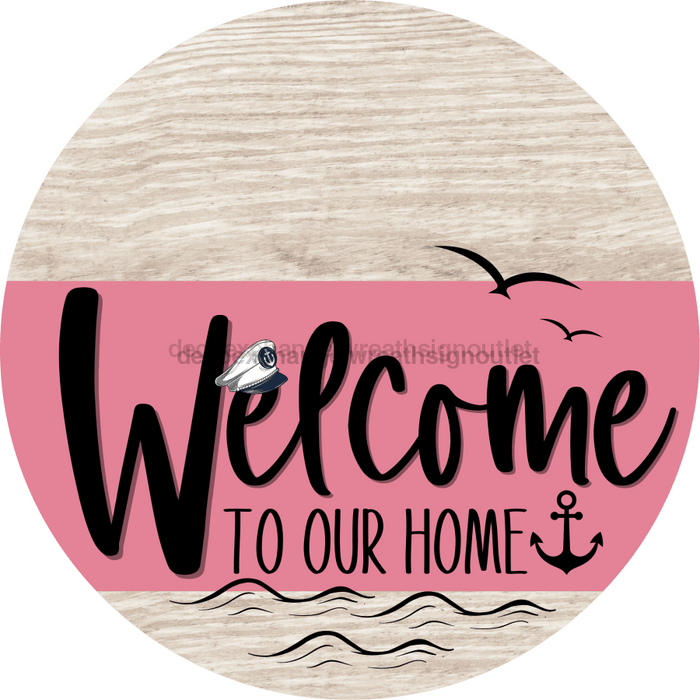 Welcome To Our Home Sign Nautical Pink Stripe White Wash Decoe-3175-Dh 18 Wood Round