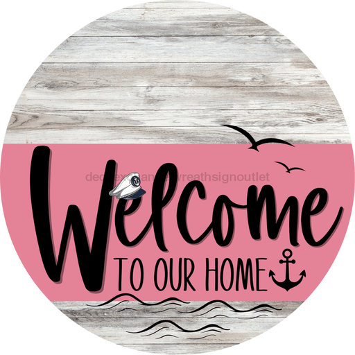 Welcome To Our Home Sign Nautical Pink Stripe White Wash Decoe-3176-Dh 18 Wood Round