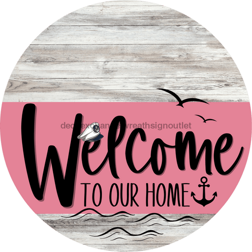 Welcome To Our Home Sign Nautical Pink Stripe White Wash Decoe-3176-Dh 18 Wood Round