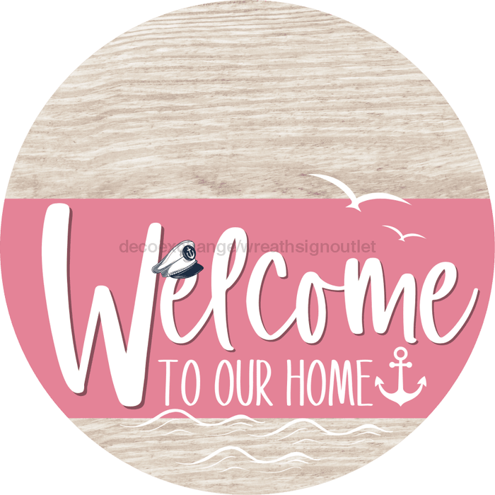 Welcome To Our Home Sign Nautical Pink Stripe White Wash Decoe-3185-Dh 18 Wood Round