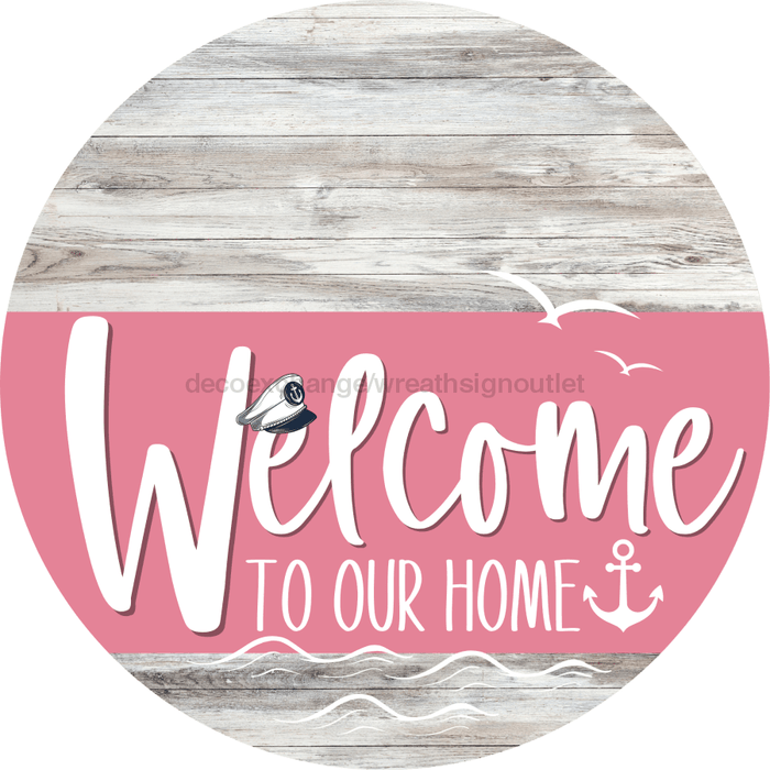 Welcome To Our Home Sign Nautical Pink Stripe White Wash Decoe-3186-Dh 18 Wood Round