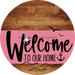 Welcome To Our Home Sign Nautical Pink Stripe Wood Grain Decoe-3169-Dh 18 Round