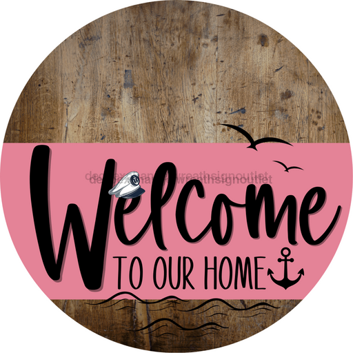 Welcome To Our Home Sign Nautical Pink Stripe Wood Grain Decoe-3171-Dh 18 Round