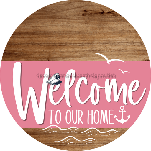Welcome To Our Home Sign Nautical Pink Stripe Wood Grain Decoe-3178-Dh 18 Round