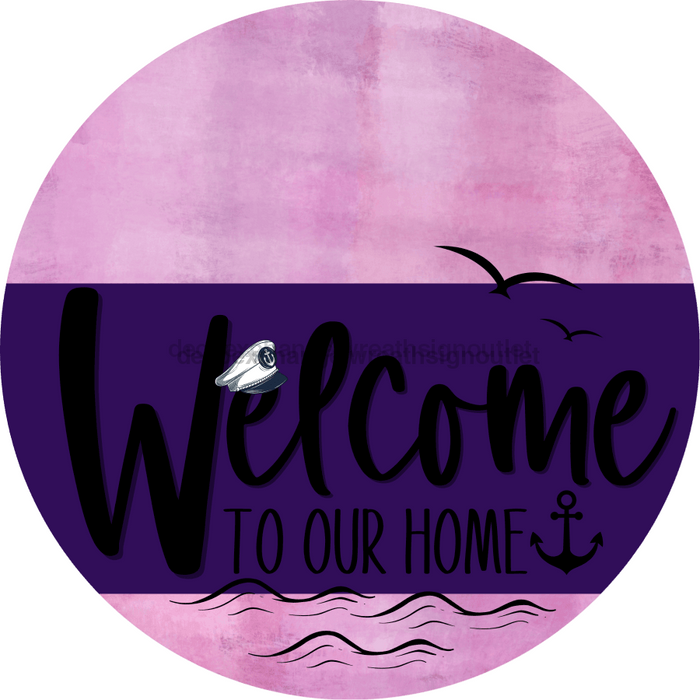 Welcome To Our Home Sign Nautical Purple Stripe Pink Stain Decoe-3194-Dh 18 Wood Round