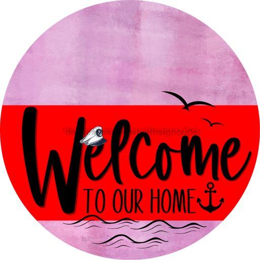 Welcome To Our Home Sign Nautical Red Stripe Pink Stain Decoe-3134-Dh 18 Wood Round